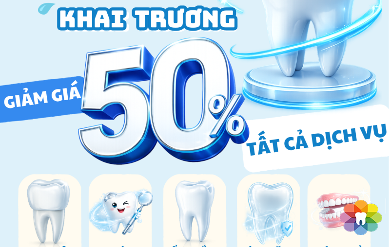 GIẢM GIÁ 50% CHO TẤT CẢ DỊCH VỤ TẠI NHA KHOA